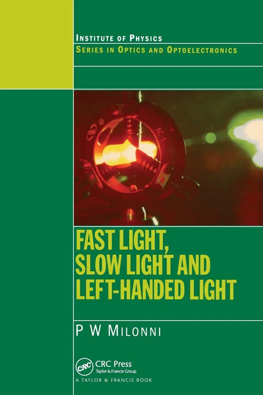 Cover: 9780367578206 | Fast Light, Slow Light and Left-Handed Light | P. W. Milonni | Buch