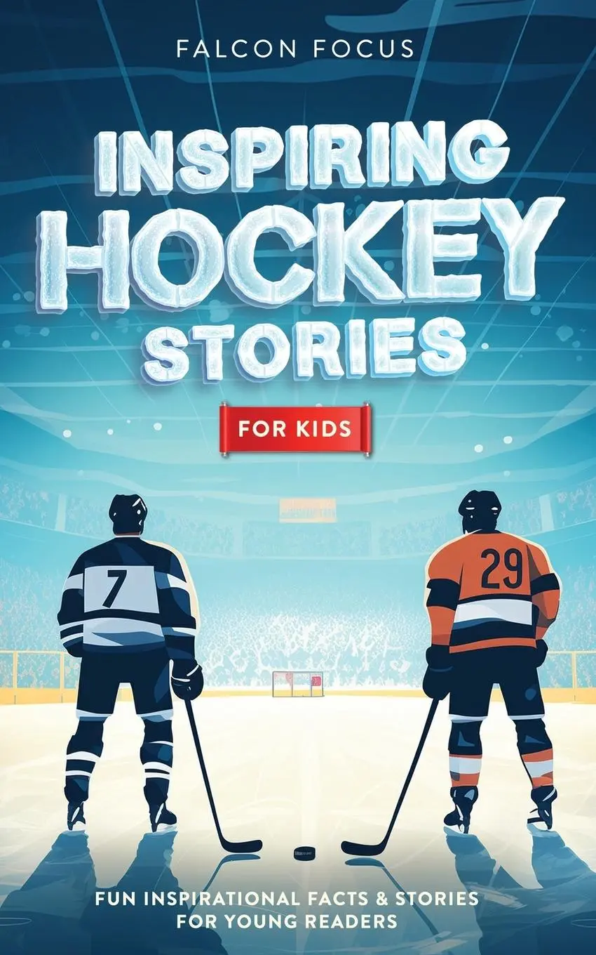 Cover: 9781923168206 | Inspiring Hockey Stories For Kids - Fun, Inspirational Facts &amp;...