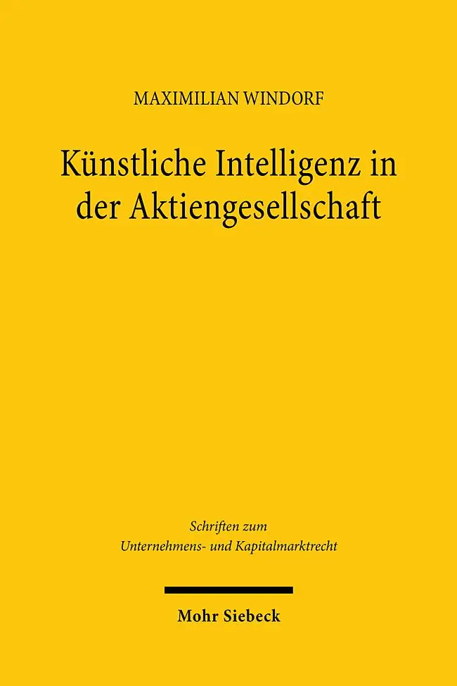 Cover: 9783161638206 | Künstliche Intelligenz in der Aktiengesellschaft | Maximilian Windorf