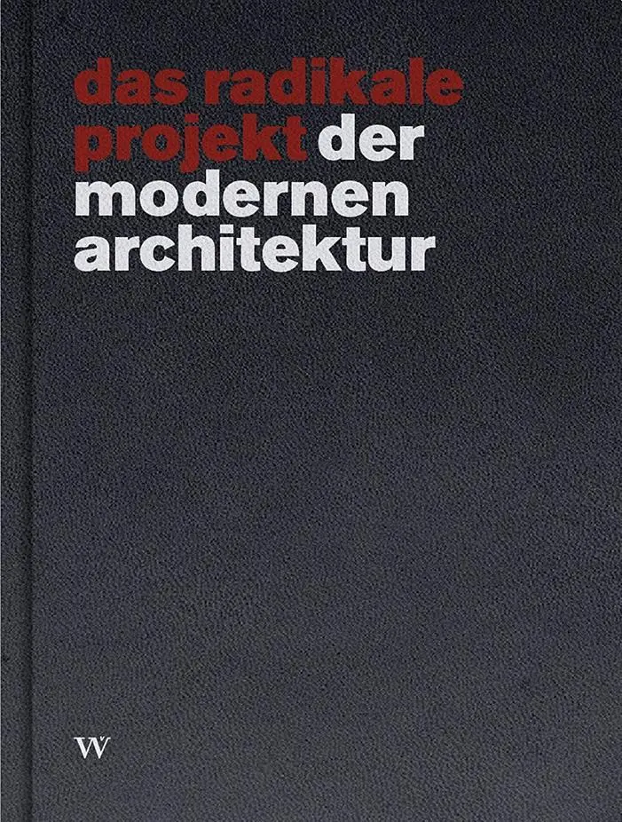 Cover: 9783803008206 | das radikale projekt der modernen architektur | Klaus Theo Brenner