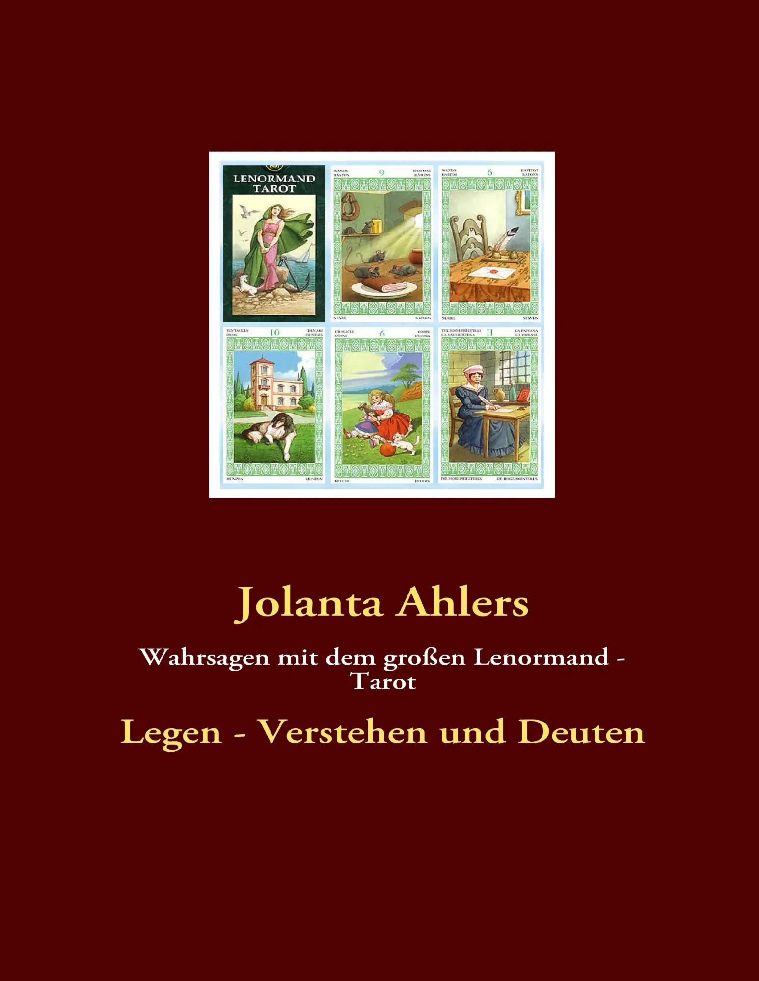 Cover: 9783837078206 | Wahrsagen mit dem großen Lenormand - Tarot | Jolanta Ahlers | Buch