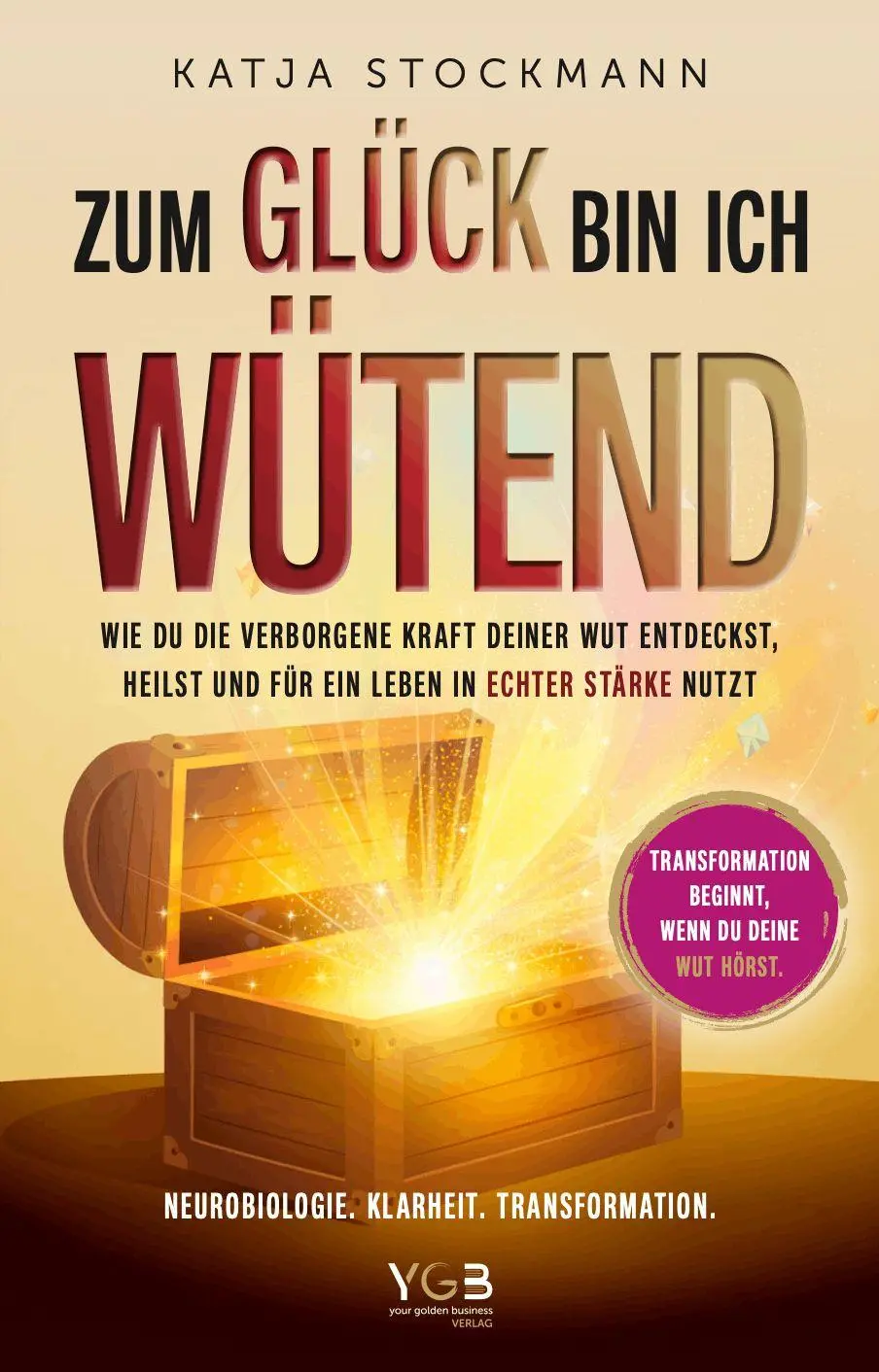 Cover: 9783911608206 | Zum glück bin ich wütend | Stockmann Katja | Taschenbuch | 242 S.