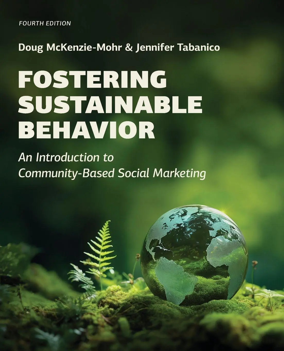 Cover: 9781069168306 | Fostering Sustainable Behavior | Doug Mckenzie-Mohr (u. a.) | Buch
