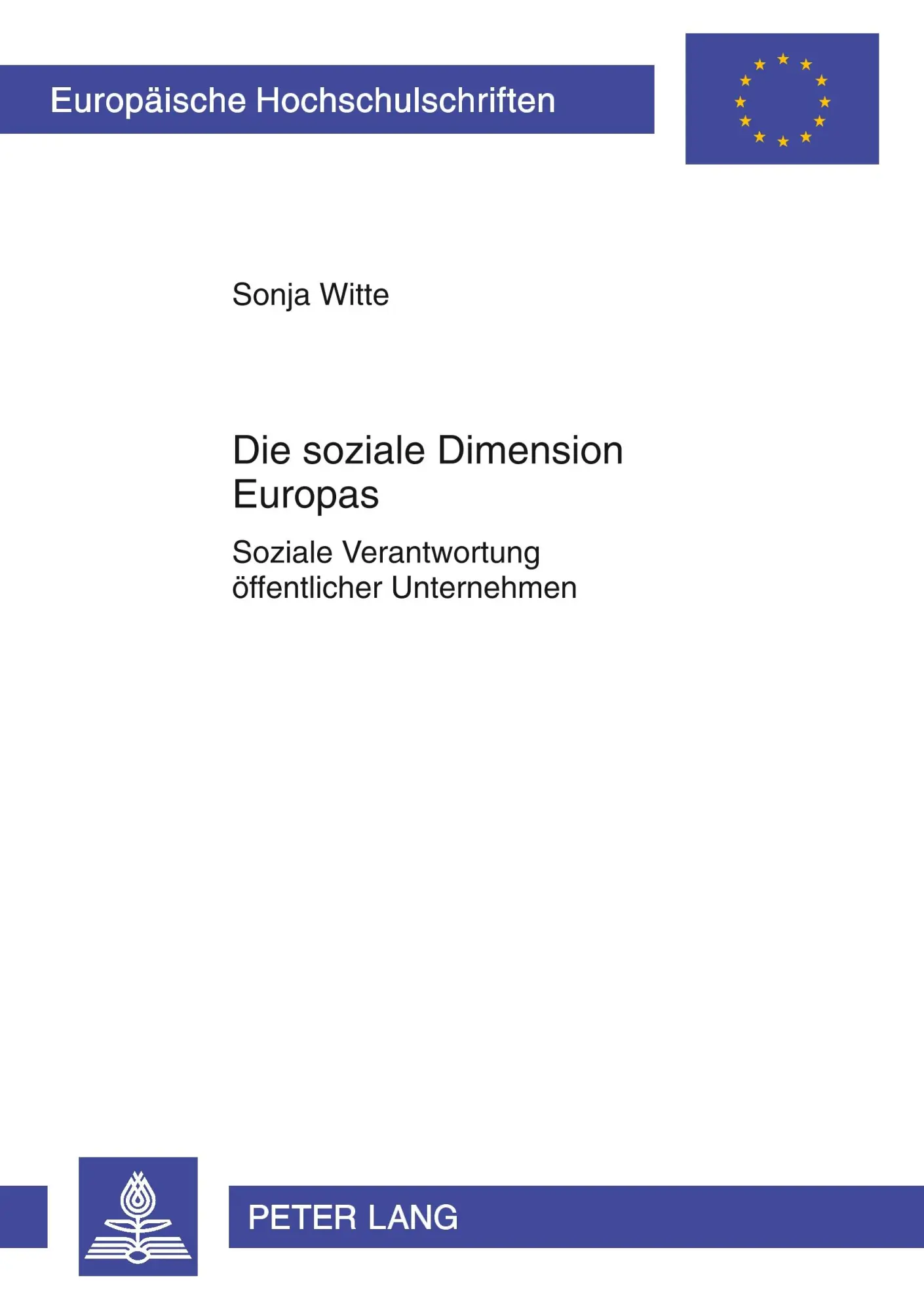 Cover: 9783631598306 | Die soziale Dimension Europas | Sonja Witte | Taschenbuch | Deutsch