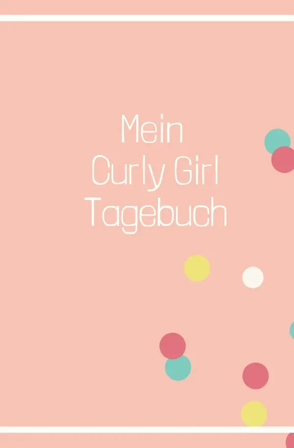 Cover: 9783754978306 | Curly Girl Tagebuch | Carmen Meck | Taschenbuch | 104 S. | Deutsch
