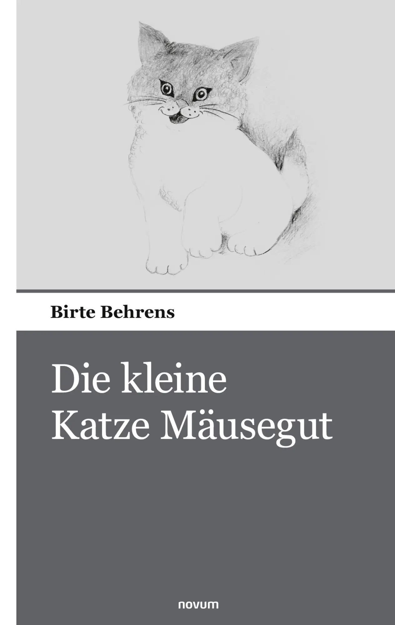 Cover: 9783903468306 | Die kleine Katze Mäusegut | Birte Behrens | Taschenbuch | 46 S. | 2024
