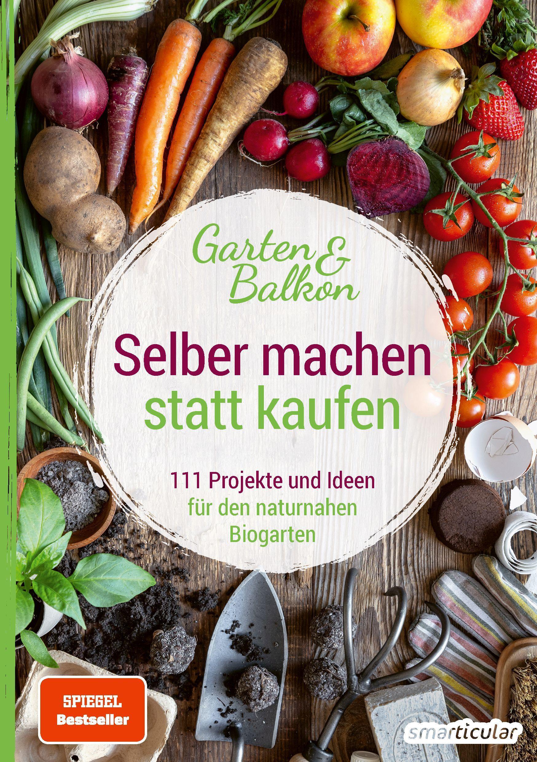 Cover: 9783946658306 | Selber machen statt kaufen - Garten und Balkon | smarticular Verlag