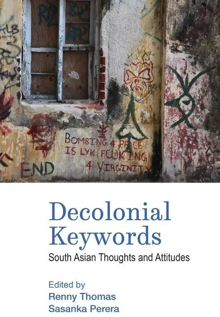 Cover: 9788197938306 | Decolonial Keywords | South Asian Thoughts and Attitudes | Buch | 2026