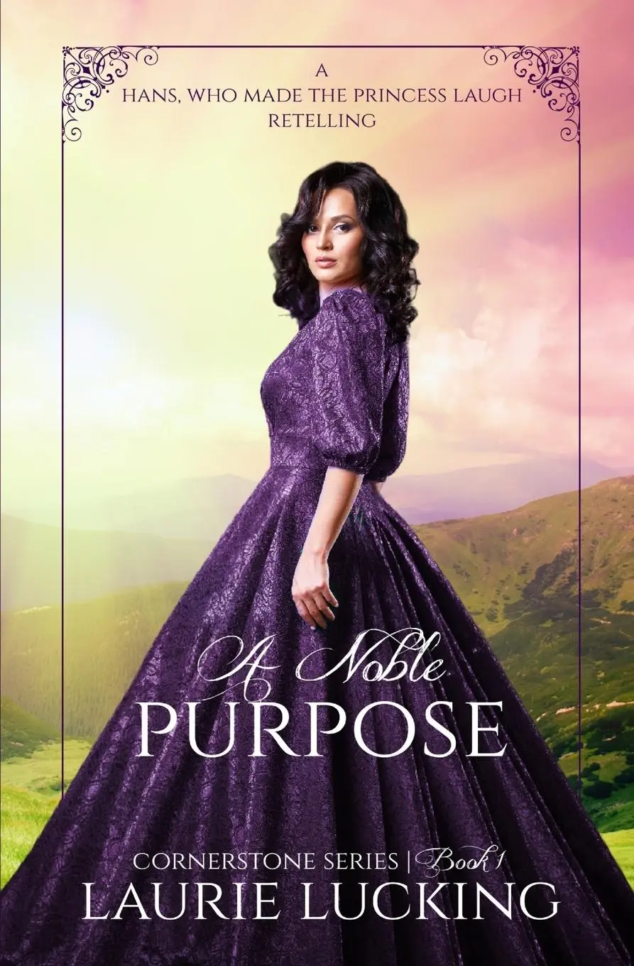 Cover: 9798991528306 | A Noble Purpose (Cornerstone Series, #1) | Laurie Lucking | Buch