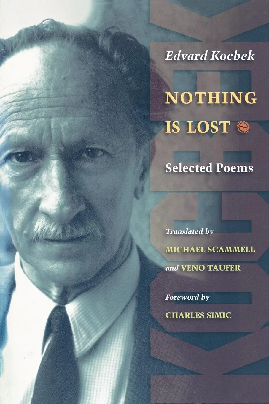 Cover: 9780691118406 | Nothing is Lost | Selected Poems | Edvard Kocbek | Taschenbuch | 2004