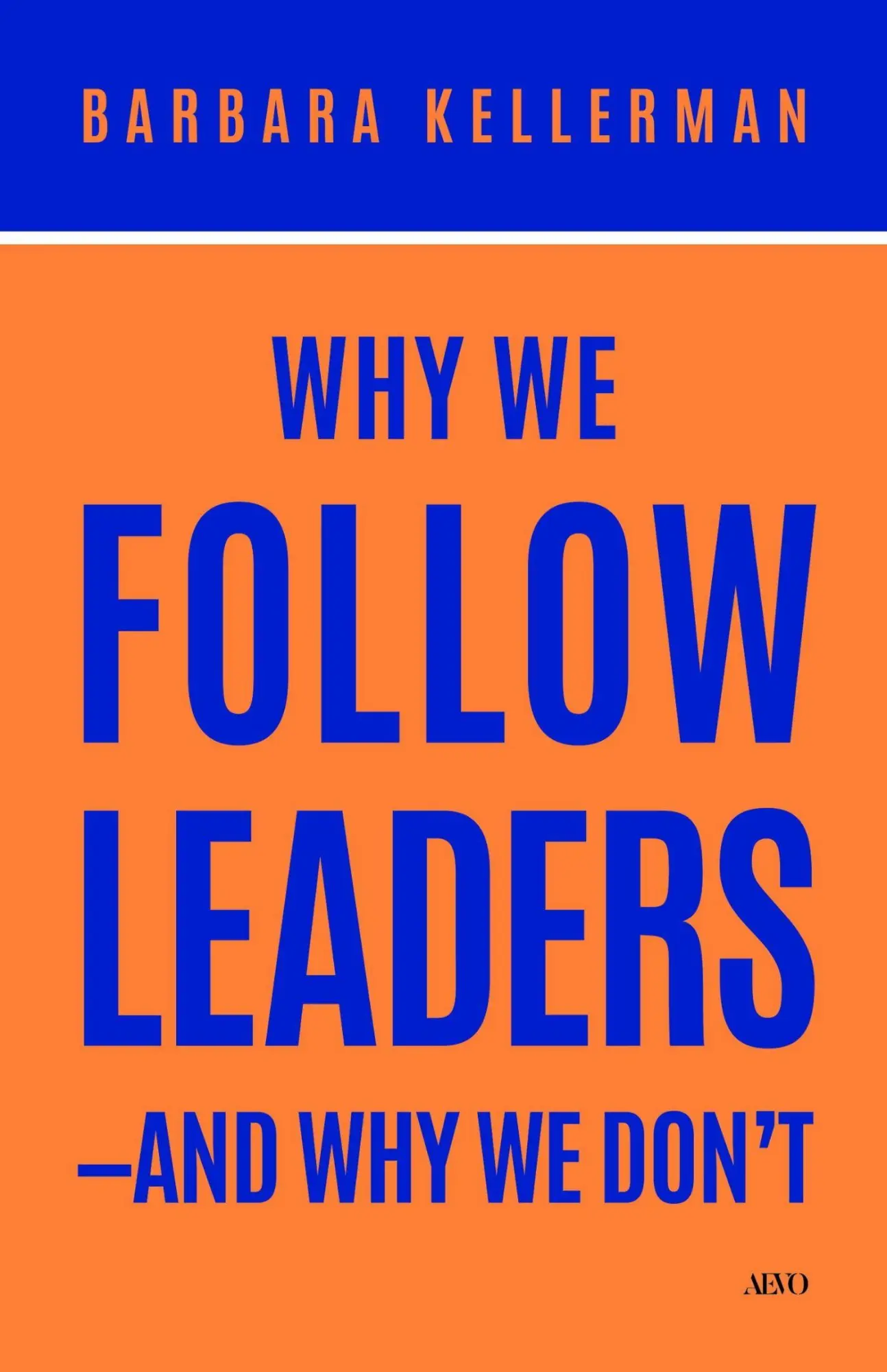 Cover: 9781049808406 | Why We Follow Leaders--And Why We Don't | Barbara Kellerman | Buch