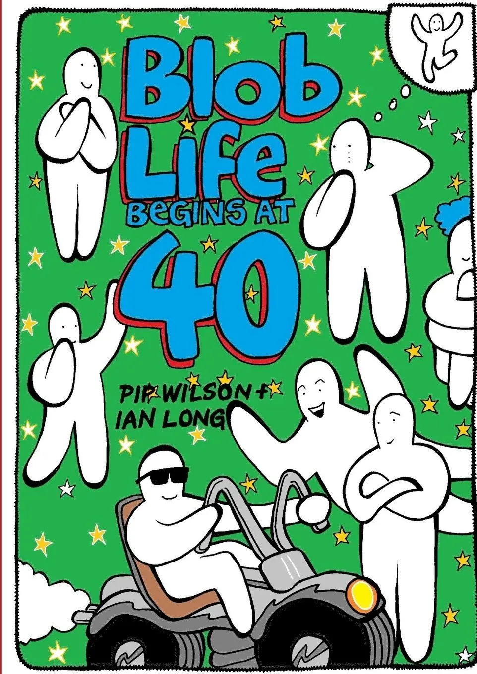 Cover: 9781291508406 | Blob Life Begins At 40 | Ian Long Pip Wilson | Taschenbuch | Englisch