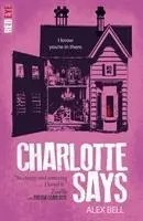 Cover: 9781847158406 | Charlotte Says | Alex Bell | Taschenbuch | Kartoniert / Broschiert