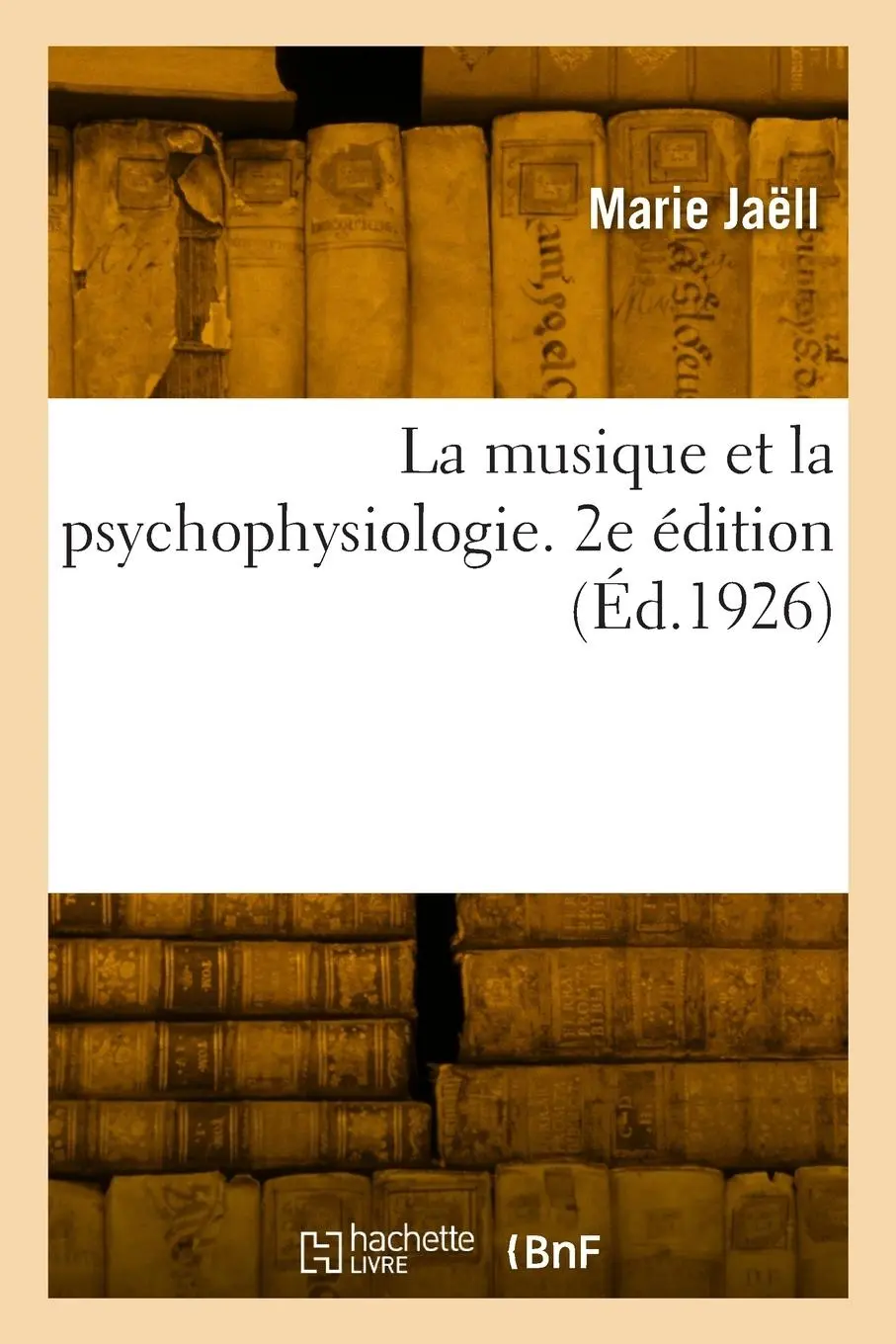 Cover: 9782329808406 | La musique et la psychophysiologie. 2e édition | Marie Jaëll | Buch