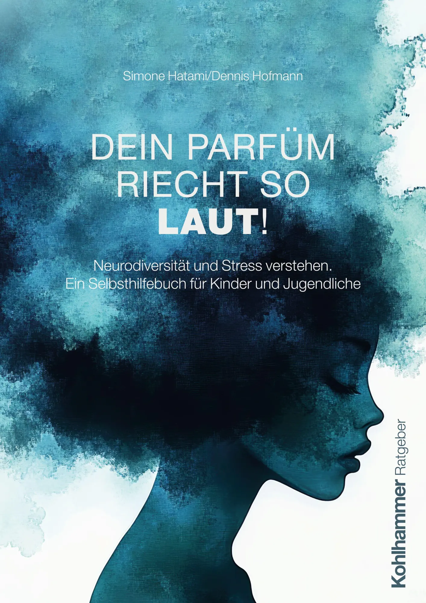 Cover: 9783170458406 | Dein Parfüm riecht so laut! | Simone Hatami (u. a.) | Taschenbuch