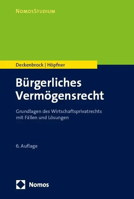 Cover: 9783756018406 | Bürgerliches Vermögensrecht | Christian Deckenbrock (u. a.) | Buch