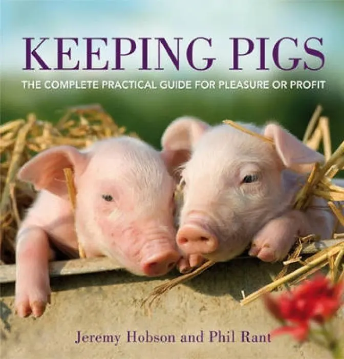 Cover: 9780715338506 | Keeping Pigs | The Complete Practical Guide for Pleasure or Profit