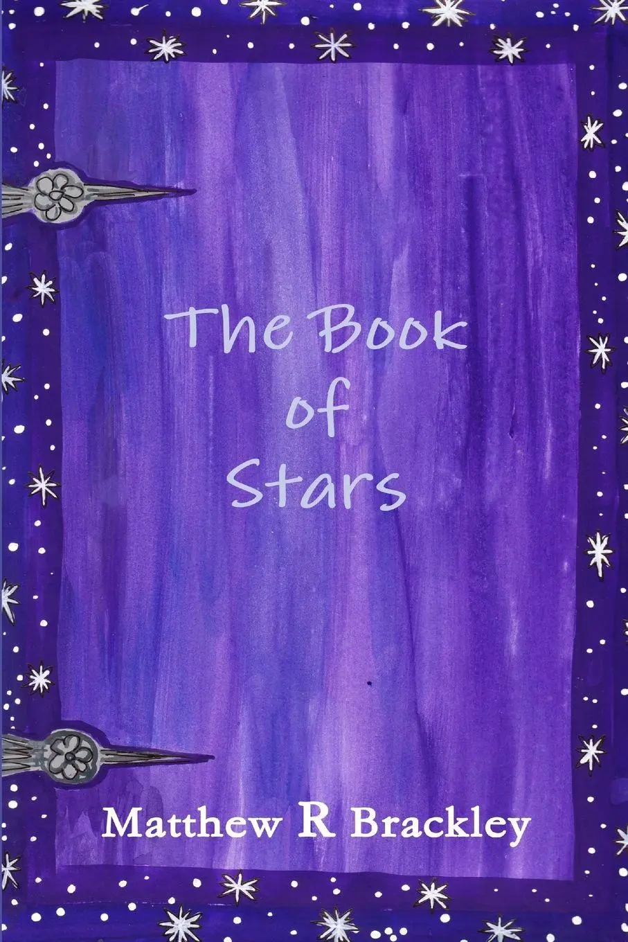 Cover: 9781291598506 | The Book of Stars | Matthew R Brackley | Taschenbuch | Englisch | 2013