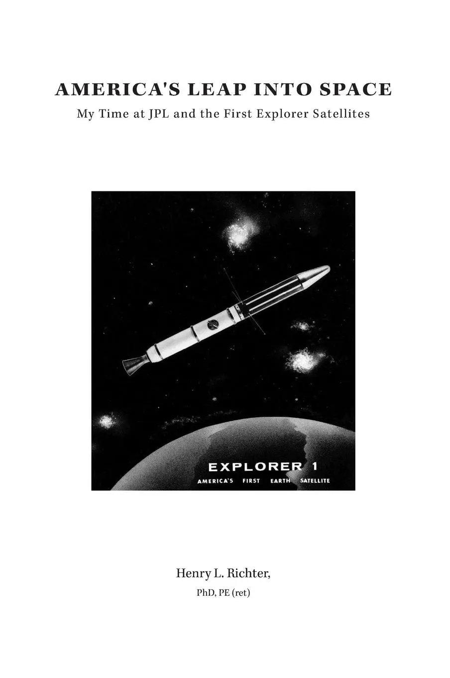 Cover: 9781460268506 | America's Leap Into Space | Henry L. Richter | Buch | Gebunden | 2015