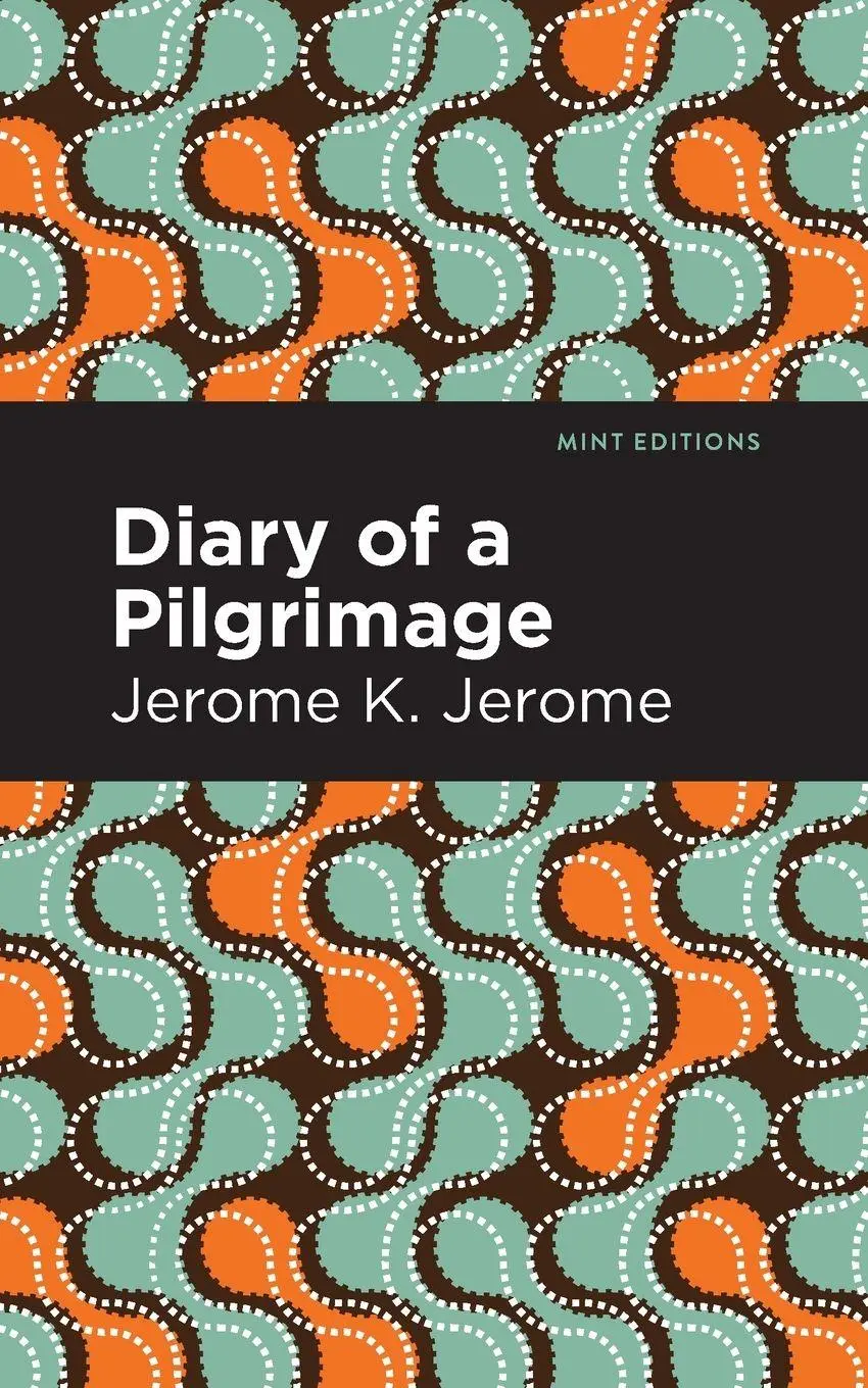 Cover: 9781513278506 | Diary of a Pilgrimage | Jerome K. Jerome | Taschenbuch | Englisch