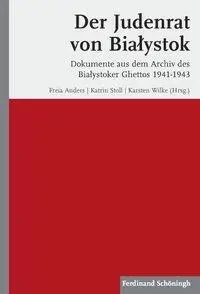 Cover: 9783506768506 | Der Judenrat von Bialystok | Freia Anders | Buch | 527 S. | Deutsch