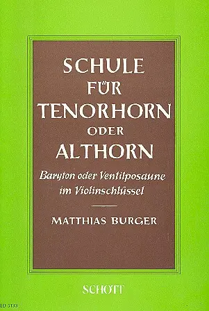 Cover: 9790001058506 | Schule für Tenorhorn oder Althorn | Matthias Burger | Buch | 72 S.