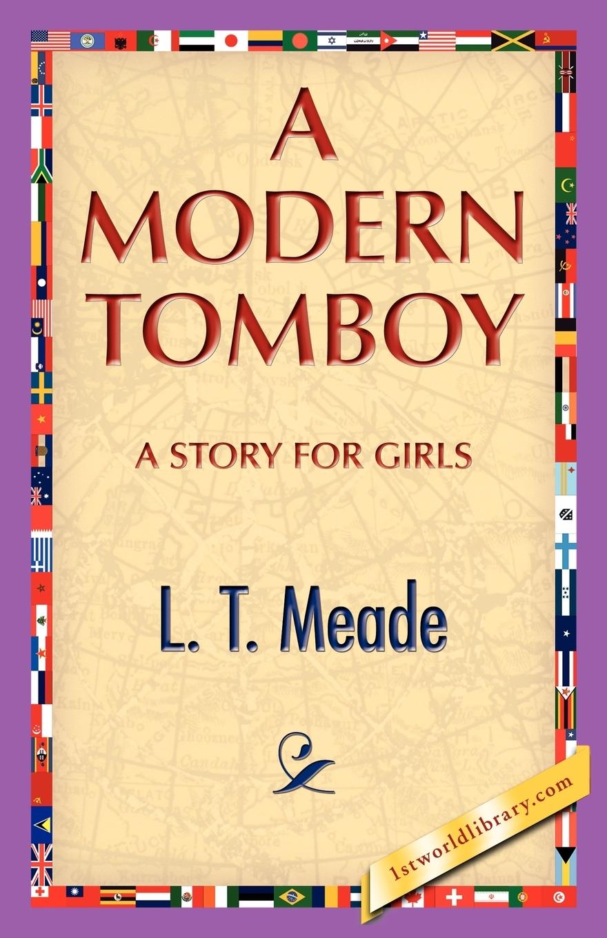 A Modern Tomboy  L. T. Meade  Taschenbuch  Paperback  Englisch  2008 - Meade, L. T.