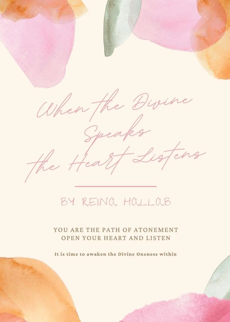 Cover: 9781778148606 | When the Divine Speaks, the Heart Listens | Rena Hallab | Taschenbuch