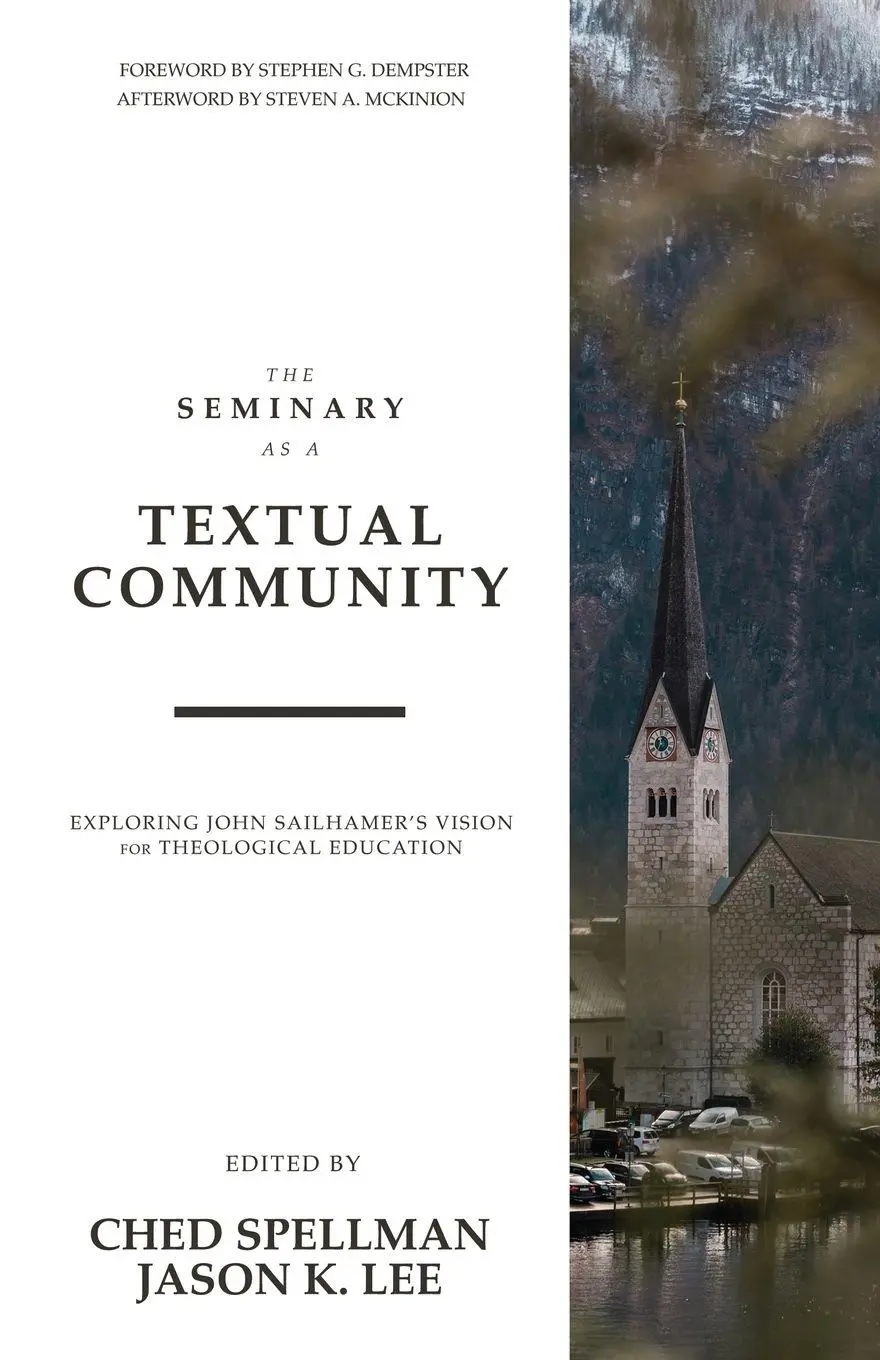 Cover: 9781948048606 | The Seminary as a Textual Community | Ched Spellman (u. a.) | Buch