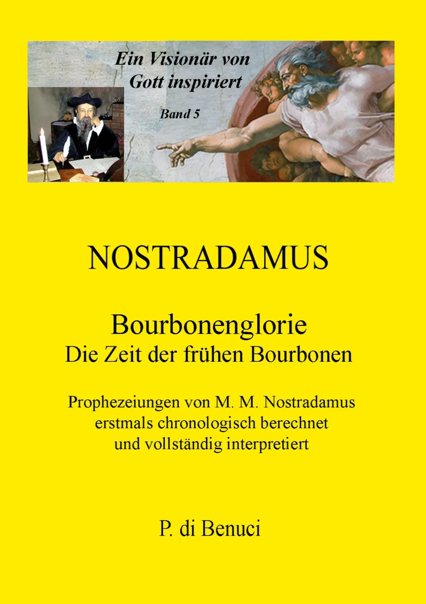 Cover: 9783751978606 | Ein Visionär von Gott inspiriert - Nostradamus | Bourbonenglorie