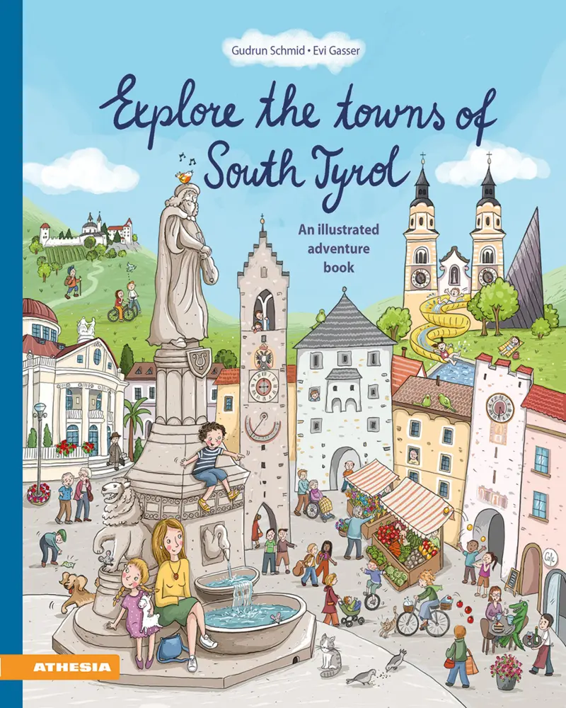 Cover: 9788868398606 | Explore the towns of South Tyrol | An illustrated adventure book