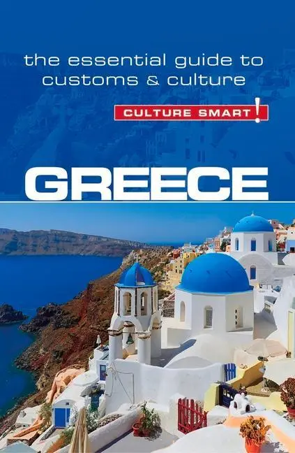 Cover: 9781857338706 | Greece - Culture Smart! | The Essential Guide to Customs &amp; Culture