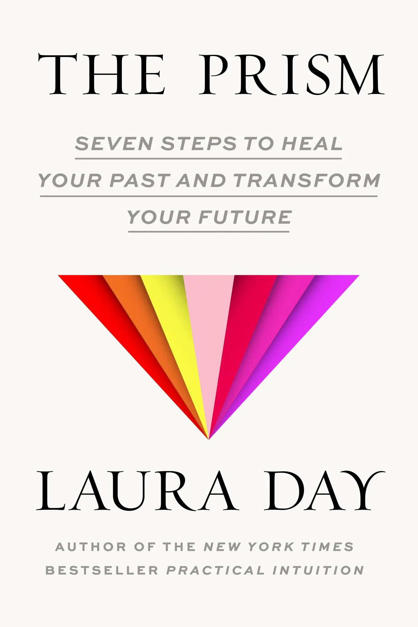 Cover: 9781954118706 | The Prism | Seven Steps to Heal Your Past and Transform Your Future
