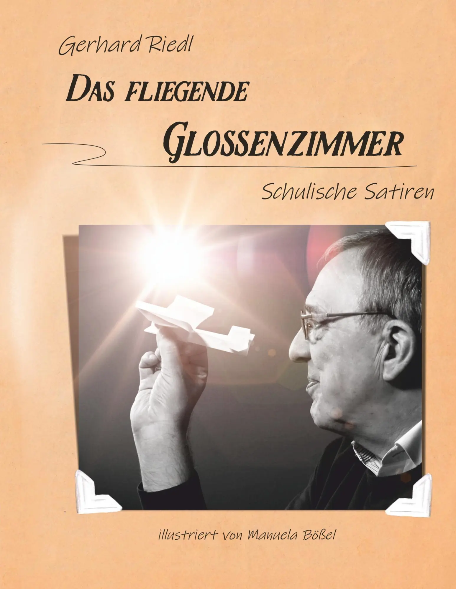 Das fliegende Glossenzimmer: Schulische Satiren