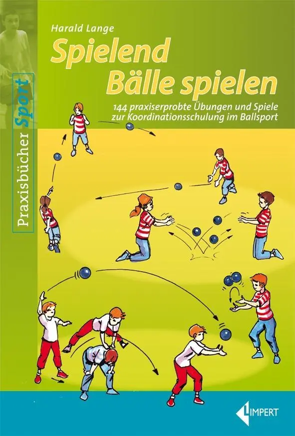 Cover: 9783785318706 | Spielend Bälle spielen | Harald Lange | Taschenbuch | 144 S. | Deutsch