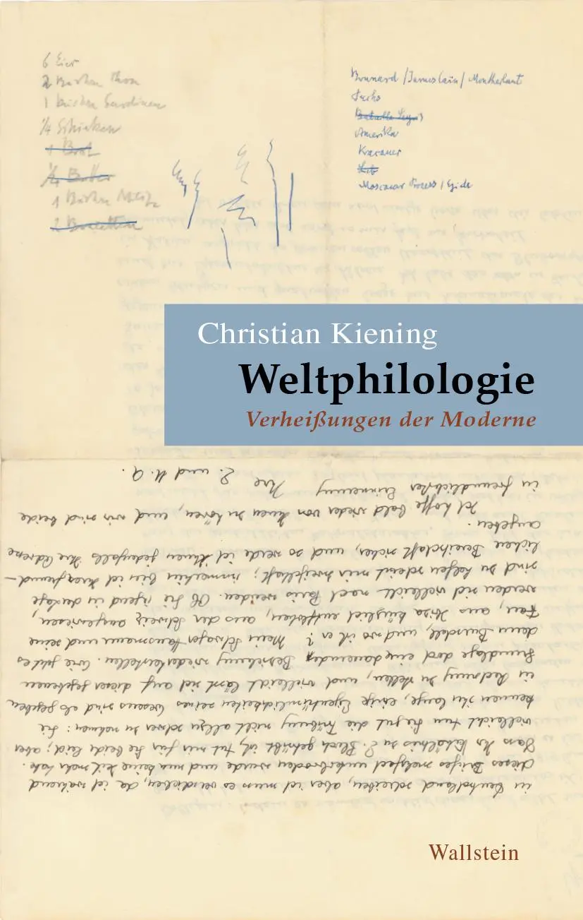 Cover: 9783835358706 | Weltphilologie | Verheißungen der Moderne | Christian Kiening | Buch