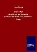 Cover: 9783846008706 | Die Tortur | Max Alsberg | Taschenbuch | Paperback | 552 S. | Deutsch