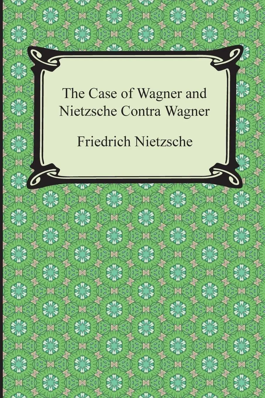 Cover: 9781420948806 | The Case of Wagner and Nietzsche Contra Wagner | Nietzsche | Buch