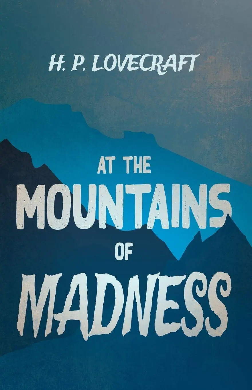 Cover: 9781447468806 | At the Mountains of Madness (Fantasy and Horror Classics) ; With a...