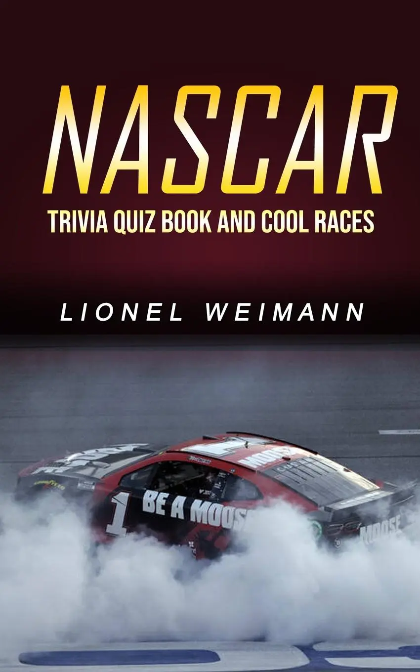 Cover: 9781774858806 | Nascar | Trivia Quiz Book and Cool Races | Lionel Weimann | Buch