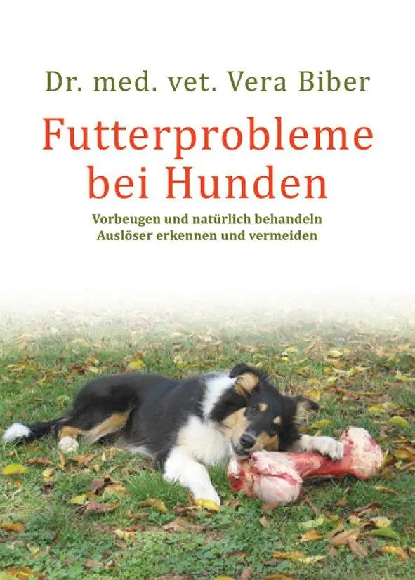 Cover: 9783936188806 | Futterprobleme bei Hunden | Vera Biber | Taschenbuch | 160 S. | 2022