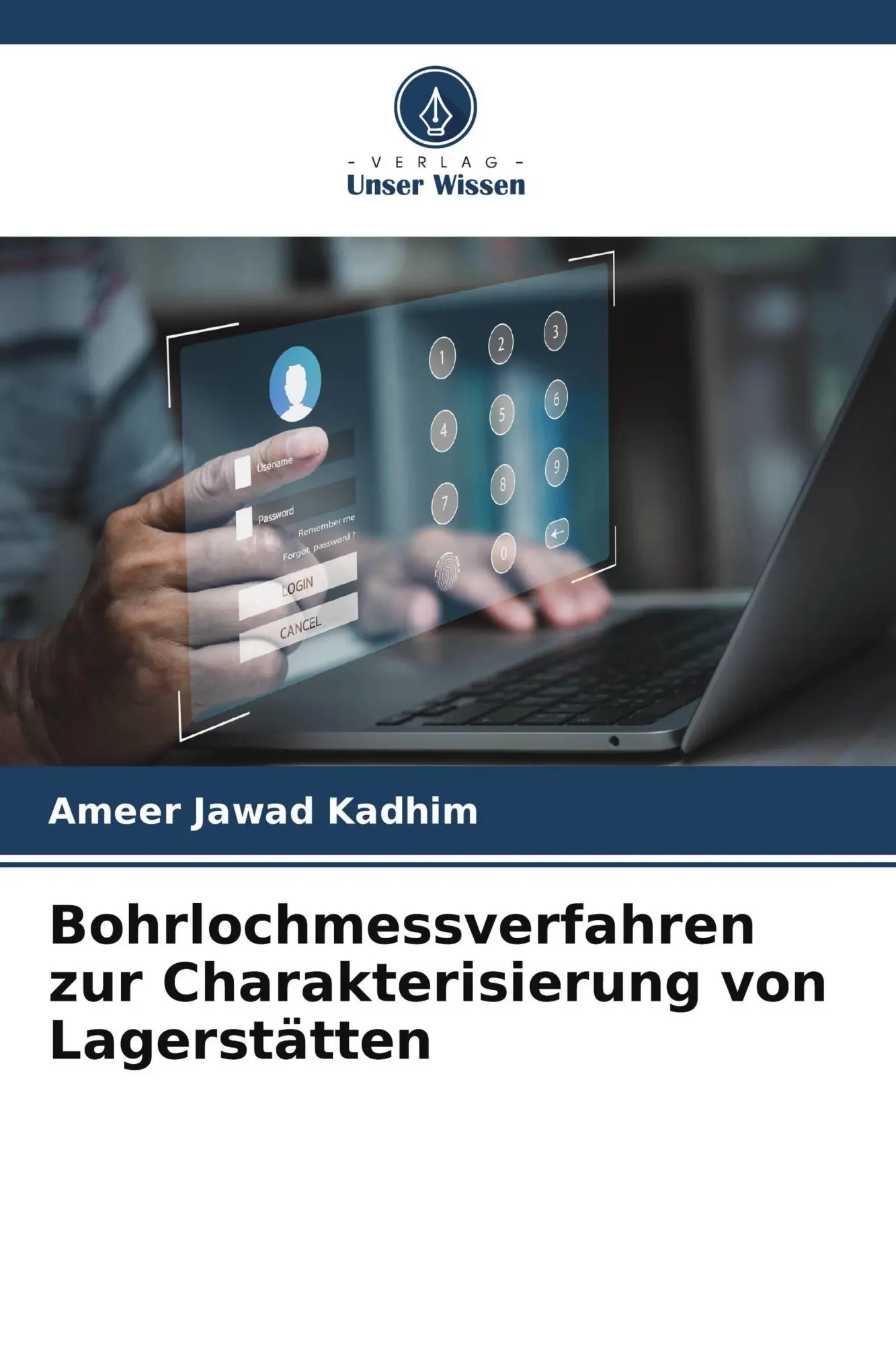 Cover: 9786209818806 | Bohrlochmessverfahren zur Charakterisierung von Lagerstätten | Kadhim