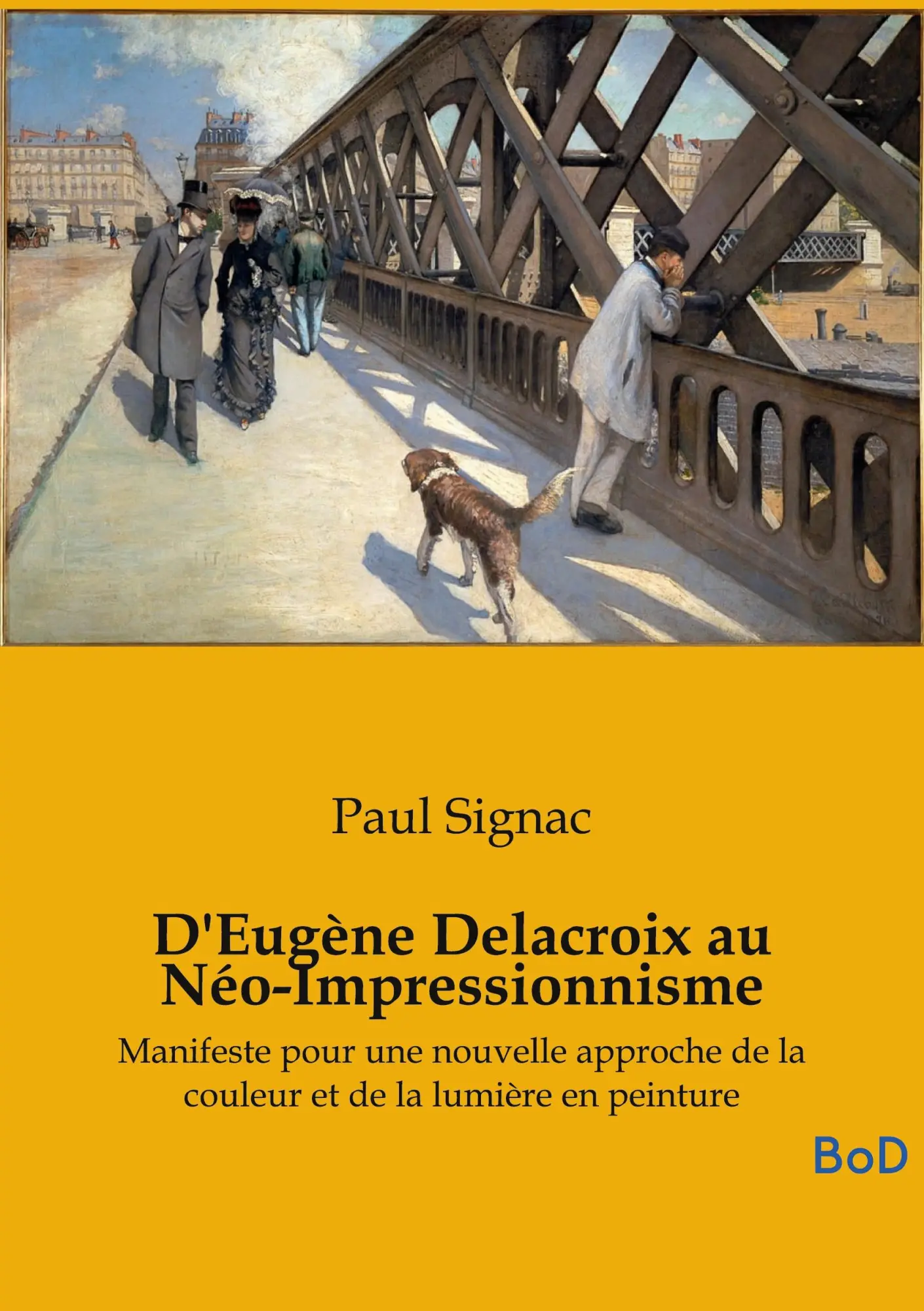 Cover: 9791043128806 | D'Eugène Delacroix au Néo-Impressionnisme | Paul Signac | Taschenbuch