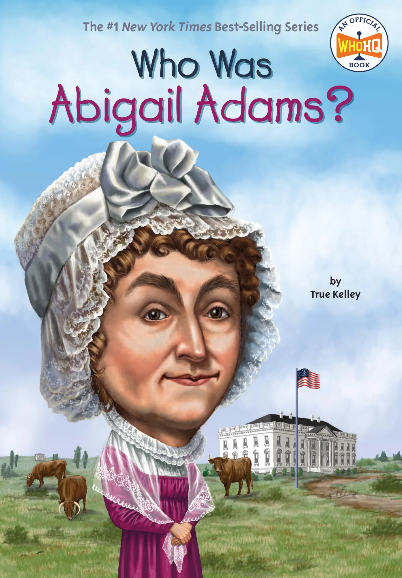 Cover: 9780448478906 | Who Was Abigail Adams? | True Kelley (u. a.) | Taschenbuch | Englisch
