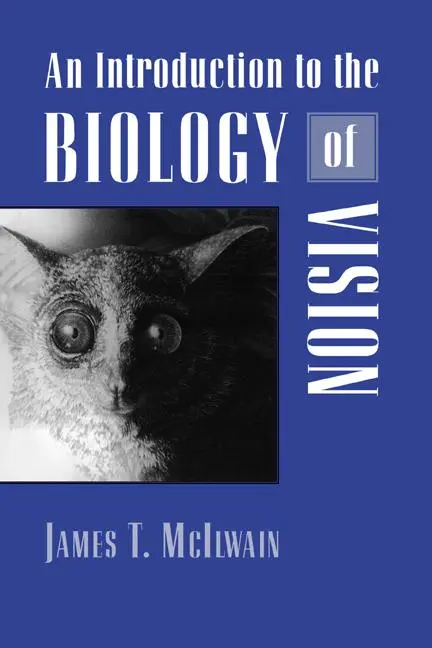 Cover: 9780521498906 | An Introduction to the Biology of Vision | James T. McIlwain (u. a.)