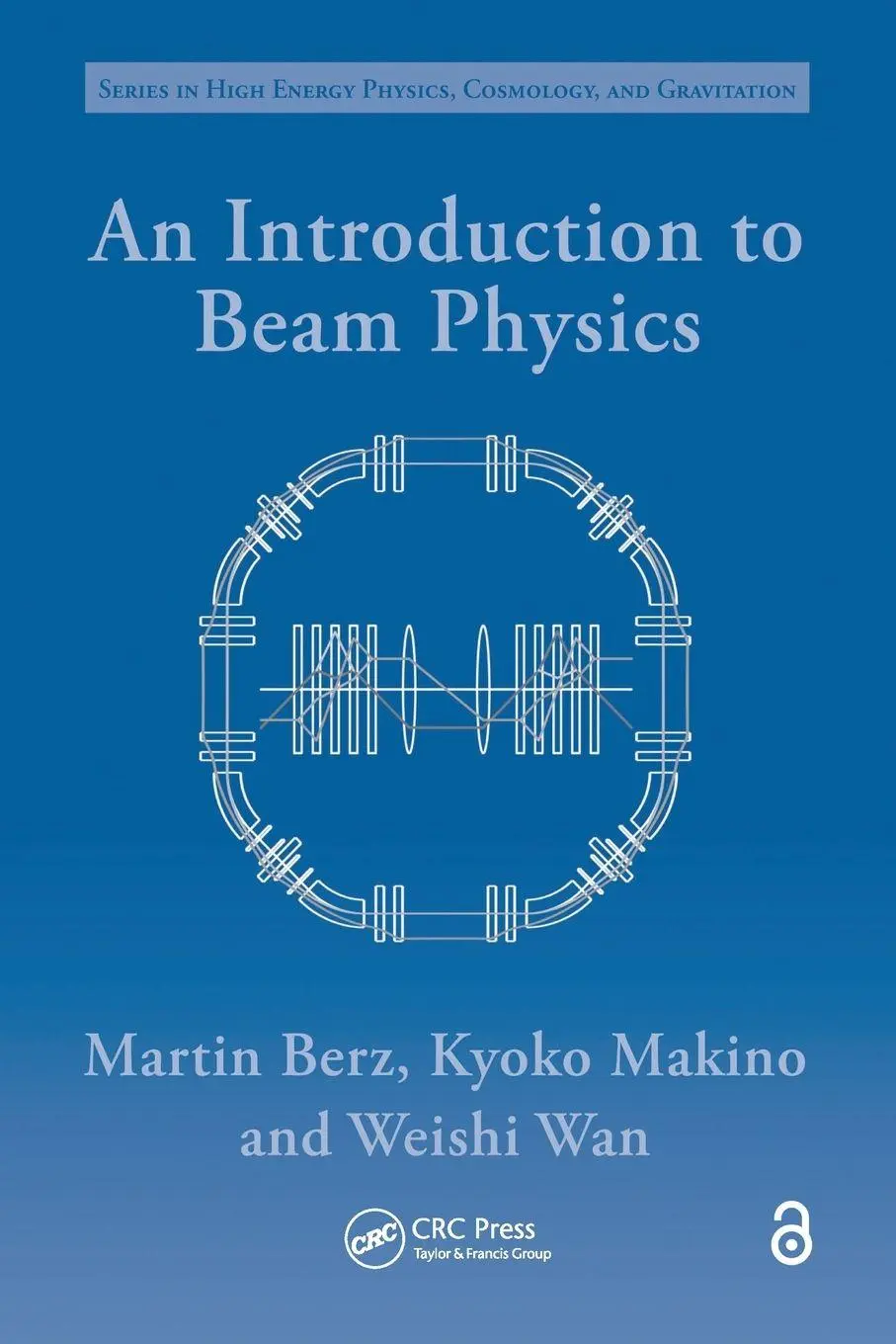 Cover: 9781138198906 | An Introduction to Beam Physics | Martin Berz (u. a.) | Taschenbuch