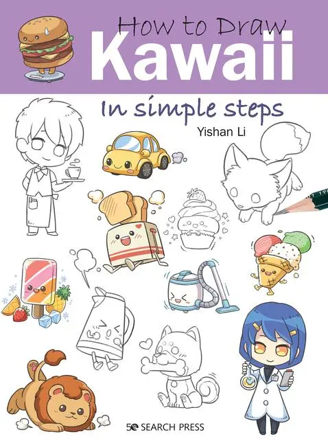 Cover: 9781782218906 | How to Draw Kawaii in Simple Steps | Yishan Li | Taschenbuch | 2020