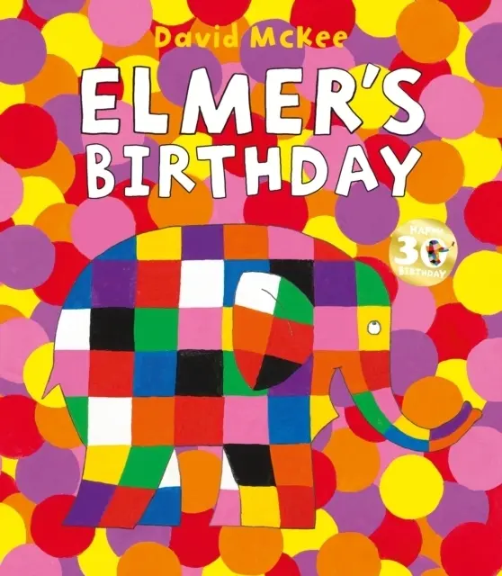 Cover: 9781783448906 | Elmer's Birthday | David McKee | Taschenbuch | 32 S. | Englisch | 2020