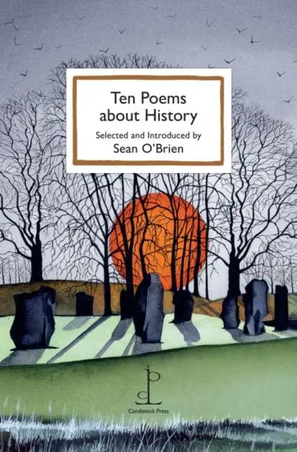 Cover: 9781907598906 | Ten Poems about History | Sean O'Brien | Taschenbuch | Englisch | 2022