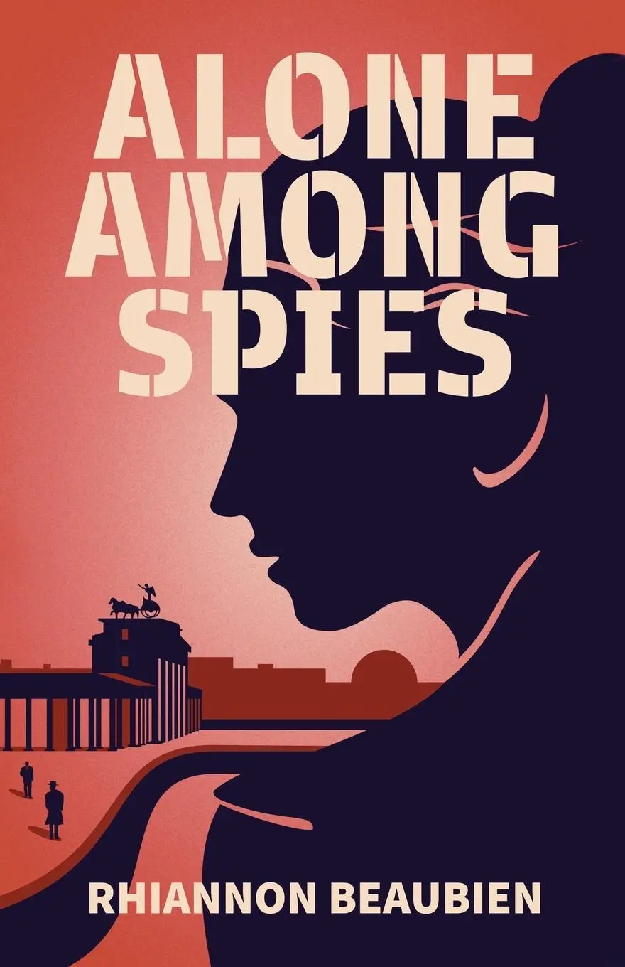 Cover: 9781999298906 | Alone Among Spies | Rhiannon Beaubien | Taschenbuch | Englisch | 2020
